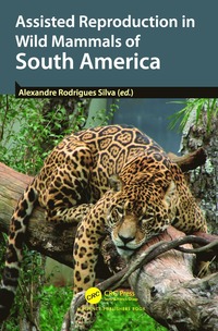 bokomslag Assisted Reproduction in Wild Mammals of South America