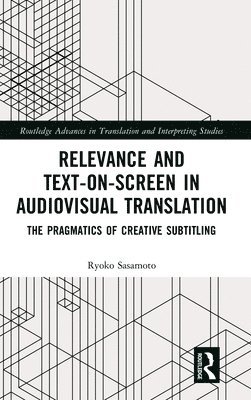 Relevance and Text-on-Screen in Audiovisual Translation 1