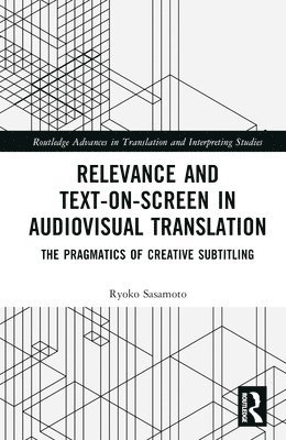 Relevance and Text-on-Screen in Audiovisual Translation 1