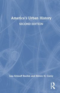 bokomslag America's Urban History