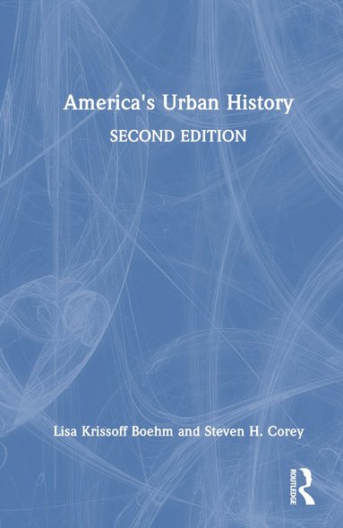 bokomslag America's Urban History