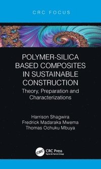 bokomslag Polymer-Silica Based Composites in Sustainable Construction