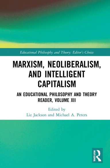 bokomslag Marxism, Neoliberalism, and Intelligent Capitalism