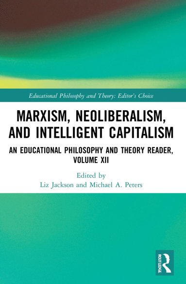 bokomslag Marxism, Neoliberalism, and Intelligent Capitalism