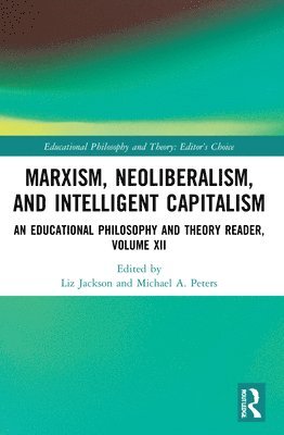 Marxism, Neoliberalism, and Intelligent Capitalism 1