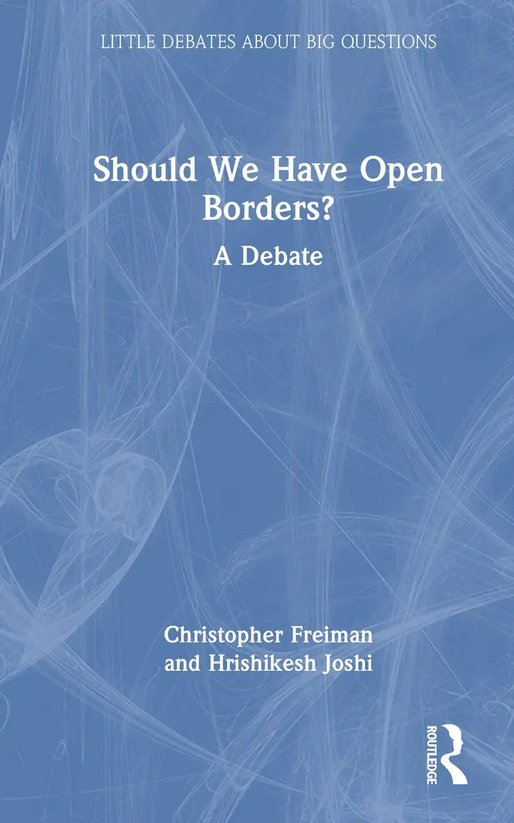 Hrishikesh Joshi, Christopher Freiman - Should We Have Open Borders?, Inbunden. Tillgänglighet: Kommande