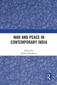 bokomslag War and Peace in Contemporary India