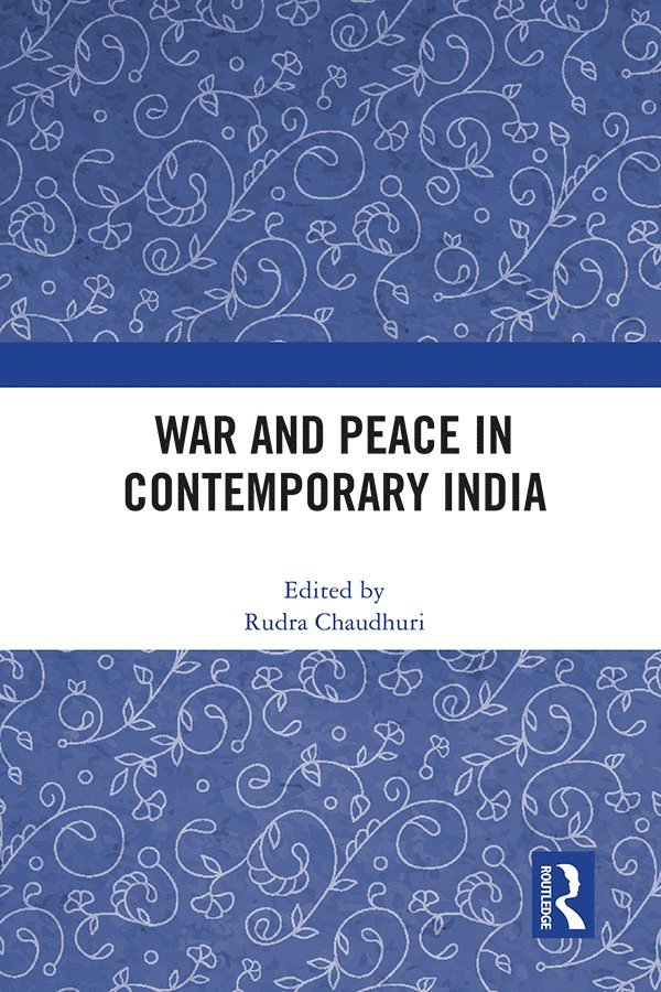 War and Peace in Contemporary India 1