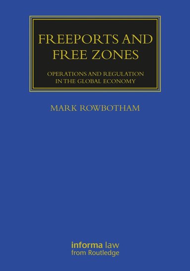 bokomslag Freeports and Free Zones