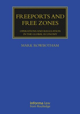 Freeports and Free Zones 1