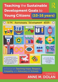 bokomslag Teaching the Sustainable Development Goals to Young Citizens (10-16 years)