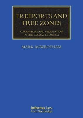 Freeports and Free Zones 1