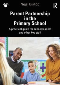 bokomslag Parent Partnership in the Primary School
