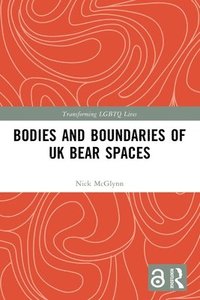 bokomslag Bodies and Boundaries of UK Bear Spaces