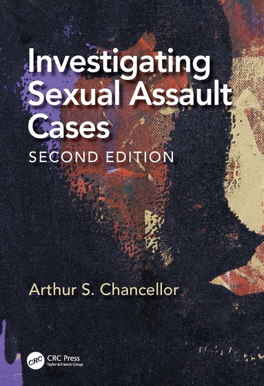 Arthur S. Chancellor - Investigating Sexual Assault Cases, Häftad