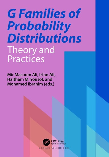 Mir Masoom Ali, Irfan Ali, Haitham M. Yousof, Mohamed Ibrahim Mohamed Ahmed - G Families of Probability Distributions, Inbunden