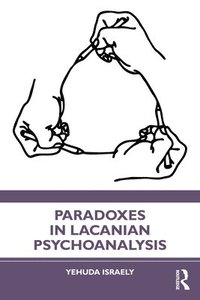bokomslag Paradoxes in Lacanian Psychoanalysis