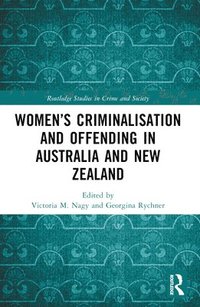 bokomslag Womens Criminalisation and Offending in Australia and New Zealand