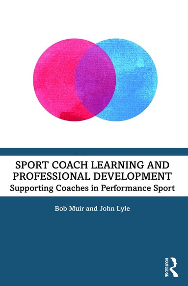 bokomslag Sport Coach Learning and Professional Development