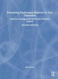 bokomslag Preventing Challenging Behavior in Your Classroom