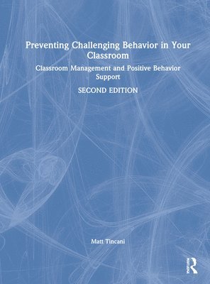 Preventing Challenging Behavior in Your Classroom 1