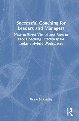 Successful Coaching for Leaders and Managers 1