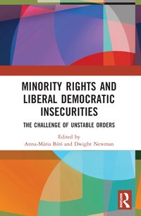 bokomslag Minority Rights and Liberal Democratic Insecurities