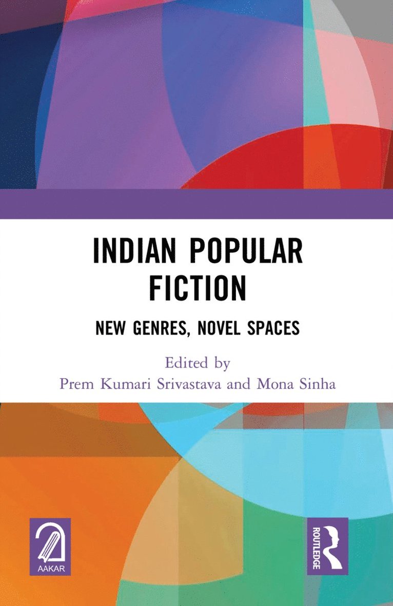 Prem Kumari Srivastava, Mona Sinha - Indian Popular Fiction, Inbunden