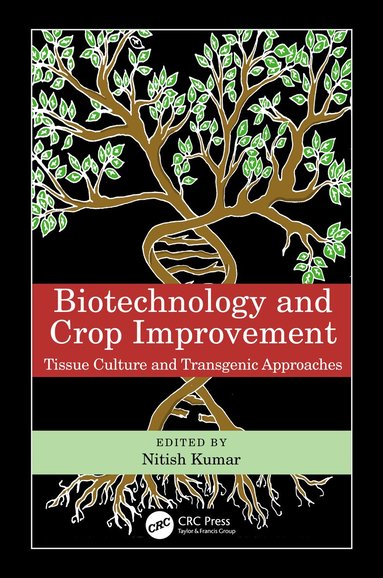 Nitish Kumar - Biotechnology and Crop Improvement, Inbunden
