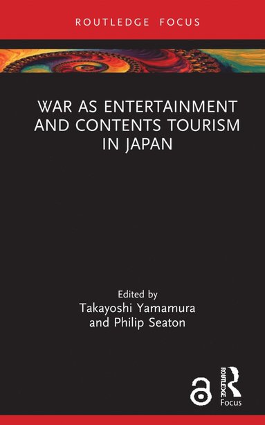 bokomslag War as Entertainment and Contents Tourism in Japan