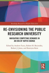 bokomslag Re-Envisioning the Public Research University
