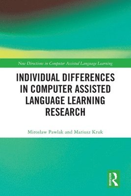 Individual differences in Computer Assisted Language Learning Research 1