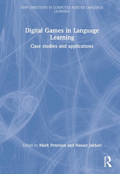 Mark Peterson, Nasser Jabbari - Digital Games in Language Learning, Inbunden