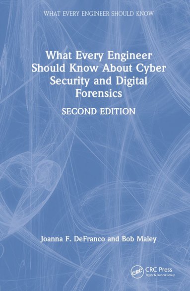 bokomslag What Every Engineer Should Know About Cyber Security and Digital Forensics