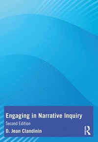 bokomslag Engaging in Narrative Inquiry