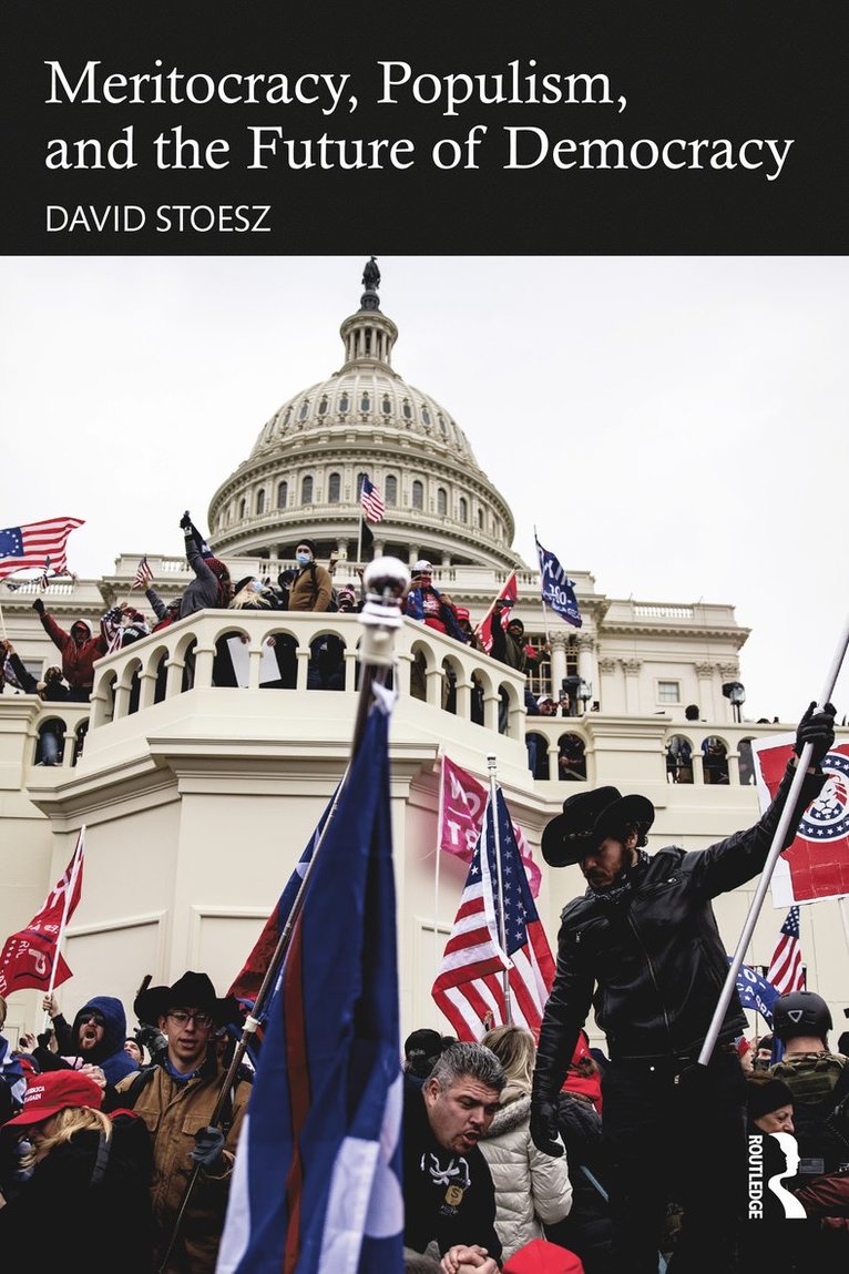 David Stoesz, USA) Stoesz, David (Up$tart - Meritocracy, Populism, and the Future of Democracy, Häftad