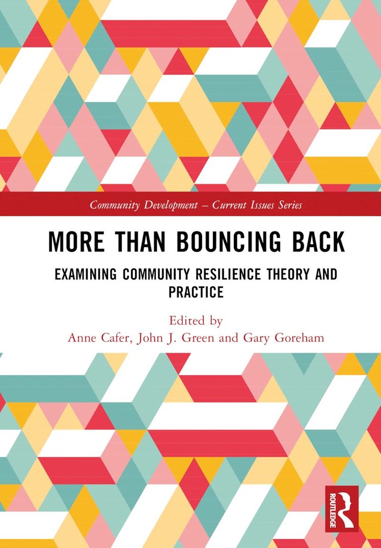 Anne Cafer, John J. Green, Gary Goreham, Anne (University of Mississippi) Cafer, USA) Green, John J. (Mississippi State University, Gary (North Dakota State University) Goreham - More than Bouncing Back, Inbunden