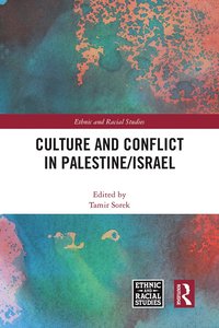 bokomslag Culture and Conflict in Palestine/Israel