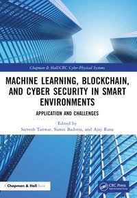 bokomslag Machine Learning, Blockchain, and Cyber Security in  Smart Environments