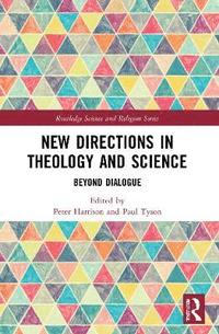 bokomslag New Directions in Theology and Science