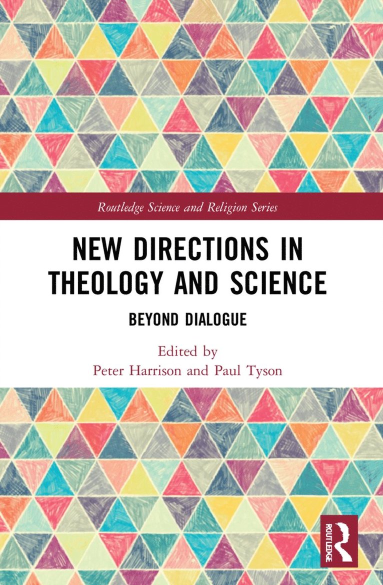 Peter Harrison, Paul Tyson, Australia) Harrison, Peter (University of Queensland, Australia) Tyson, Paul (University of Queensland - New Directions in Theology and Science, Häftad