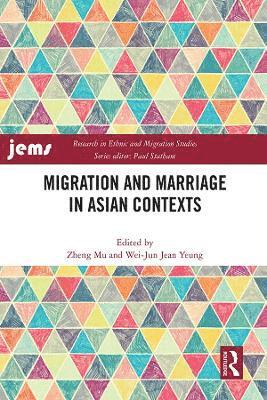 bokomslag Migration and Marriage in Asian Contexts