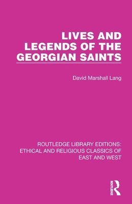 Lives and Legends of the Georgian Saints 1