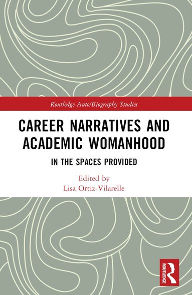 bokomslag Career Narratives and Academic Womanhood