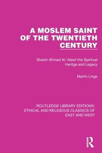 bokomslag A Moslem Saint of the Twentieth Century