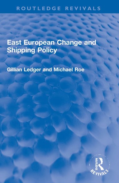 bokomslag East European Change and Shipping Policy