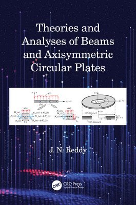 bokomslag Theories and Analyses of Beams and Axisymmetric Circular Plates
