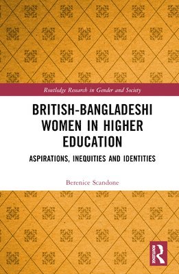bokomslag British-Bangladeshi Women in Higher Education