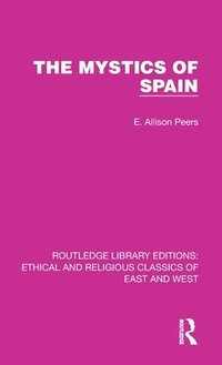 bokomslag The Mystics of Spain