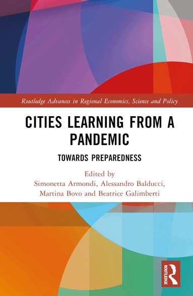 Simonetta Armondi, Alessandro Balducci, Martina Bovo, Beatrice Galimberti - Cities Learning from a Pandemic, Inbunden